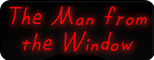 The Man From The Window